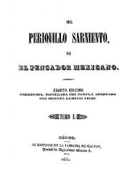 El Periquillo Sarniento. Tomo I / por El Pensador Mexicano; corregida, ilustrada con notas, y adornada con sesenta láminas finas | Biblioteca Virtual Miguel de Cervantes