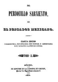 El Periquillo Sarniento. Tomo II / por El Pensador Mexicano; corregida, ilustrada con notas, y adornada con sesenta láminas finas | Biblioteca Virtual Miguel de Cervantes