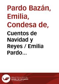 Cuentos de Navidad y Reyes / Emilia Pardo Bazán | Biblioteca Virtual Miguel de Cervantes