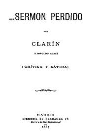 ...Sermón perdido : (crítica y sátira) / Clarín (Leopoldo Alas) | Biblioteca Virtual Miguel de Cervantes