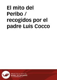 El mito del Peribo / recogidos por el padre Luis Cocco | Biblioteca Virtual Miguel de Cervantes