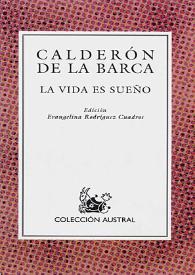 La vida es sueño / Pedro Calderón de la Barca; edición de Evangelina Rodríguez Cuadros | Biblioteca Virtual Miguel de Cervantes