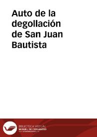Auto de la degollación de San Juan Bautista | Biblioteca Virtual Miguel de Cervantes