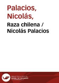 Raza chilena / Nicolás Palacios | Biblioteca Virtual Miguel de Cervantes