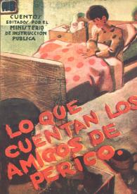 Lo que cuentan los amigos de Perico / ilustraciones de R. Puyol | Biblioteca Virtual Miguel de Cervantes