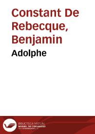 Adolphe / Benjamin Constant | Biblioteca Virtual Miguel de Cervantes