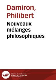Nouveaux mélanges philosophiques / César Daly | Biblioteca Virtual Miguel de Cervantes
