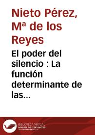 El poder del silencio : La función determinante de las heroínas discretas en los cantares de gesta castellanos. I | Biblioteca Virtual Miguel de Cervantes