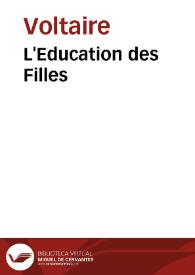L'Education des Filles / Voltaire | Biblioteca Virtual Miguel de Cervantes