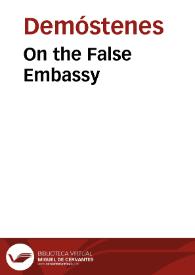 On the False Embassy / Demosthenes | Biblioteca Virtual Miguel de Cervantes