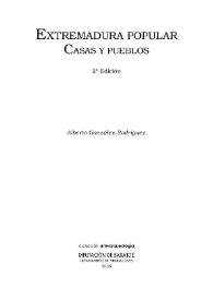 Extremadura popular: casas y pueblos / Alberto González Rodríguez | Biblioteca Virtual Miguel de Cervantes