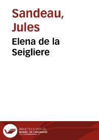Elena de la Seigliere / Julio Sandeau; ilustración de Bayard | Biblioteca Virtual Miguel de Cervantes