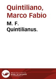 M. F. Quintilianus. | Biblioteca Virtual Miguel de Cervantes