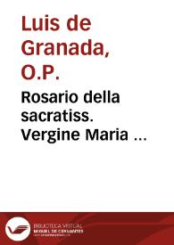 Rosario della sacratiss. Vergine Maria ... / Dall'opere del Rev. P.F. Luigi di Granata dell'Ordine de Predicatori; Raccolto per il R.P.F. Andrea Gianeti da Salò ...; Adam Sculptor mantuanus incidit ... | Biblioteca Virtual Miguel de Cervantes
