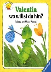 Ilustraciones para "Valentin, wo willst du hin?" / Ulises Wensell | Biblioteca Virtual Miguel de Cervantes