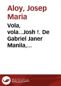 Vola, vola...Josh !. De Gabriel Janer Manila, il.lustracions de Marta Balaguer, Barcelona, Cruïlla, 2002 (El vaixell de vapor) / Josep Maria Aloy | Biblioteca Virtual Miguel de Cervantes
