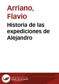 Historia de las expediciones de Alejandro / Flavio Arriano; traducida directamente del griego por Federico Baraibar y Zumárraga | Biblioteca Virtual Miguel de Cervantes