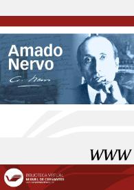 Amado Nervo / directora, María Rocío Oviedo Pérez de Tudela | Biblioteca Virtual Miguel de Cervantes