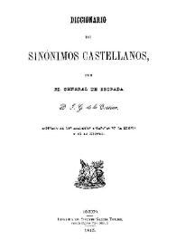 Diccionario de sinónimos castellanos / por el General de Brigada D.J.G. de la Cortina | Biblioteca Virtual Miguel de Cervantes