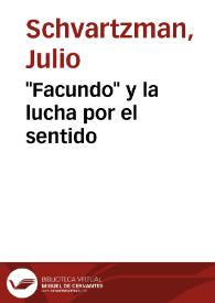 "Facundo" y la lucha por el sentido | Biblioteca Virtual Miguel de Cervantes