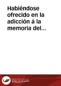 Habiéndose ofrecido en la adicción á la memoria del manifiesto elevado á S.M. el señor don Fernando VII, en 27 de enero de 1819, sobre varios acontecimientos del Soto de Roma... | Biblioteca Virtual Miguel de Cervantes