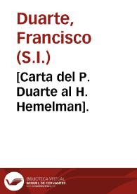 [Carta del P. Duarte al H. Hemelman]. | Biblioteca Virtual Miguel de Cervantes