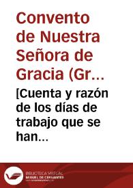 [Cuenta y razón de los días de trabajo que se han gastado en el Convento de Trinitarios Descalzos de esta ciudad] | Biblioteca Virtual Miguel de Cervantes