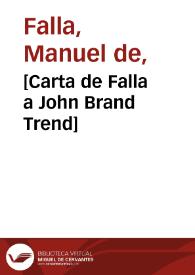 [Carta de Falla a John Brand Trend] | Biblioteca Virtual Miguel de Cervantes