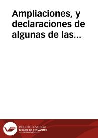 Ampliaciones, y declaraciones de algunas de las condiciones del seruicio de los diez y ocho millones que al presente se paga. | Biblioteca Virtual Miguel de Cervantes