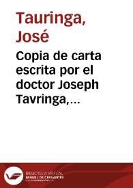 Copia de carta escrita por el doctor Joseph Tavringa, a un canonigo de la Iglesia Cathedral de la ciudad de Barcelona, en que le refiere las atrozidades y sacrilegios, que han cometido los franceses en Ripol, villa poco distante del Puerto de Rosas, en el Principado de Cataluña, su fecha en dos de julio deste año de 1653 / traduxose esta carta de lengua catalana en nuestro vulgar castellano [por José Tauringa] | Biblioteca Virtual Miguel de Cervantes