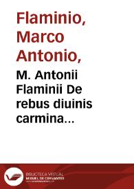 M. Antonii Flaminii De rebus diuinis carmina... | Biblioteca Virtual Miguel de Cervantes