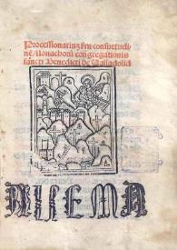Processionarium s[ecundu]m consuetudine[m] monachoru[m] congregationis sancti Benedicti de Valladolid | Biblioteca Virtual Miguel de Cervantes