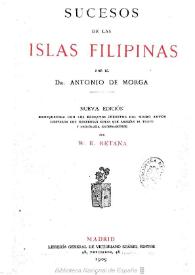 Sucesos de las Islas Filipinas ... / por el doctor Antonio de Morga ... | Biblioteca Virtual Miguel de Cervantes