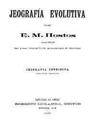 Jeografía [sic] evolutiva. Jeografía [sic] intuitiva. Segunda sección / por E. M. Hostos | Biblioteca Virtual Miguel de Cervantes