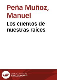 Los cuentos de nuestras raíces | Biblioteca Virtual Miguel de Cervantes