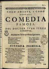 Como amante y como honrada / del doctor Iuan Perez de Montaluan | Biblioteca Virtual Miguel de Cervantes