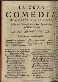 El alcazar del secreto [1765] / de don Antonio de Solis | Biblioteca Virtual Miguel de Cervantes