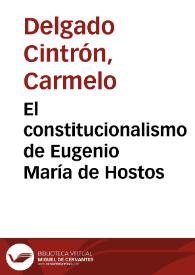 El constitucionalismo de Eugenio María de Hostos | Biblioteca Virtual Miguel de Cervantes