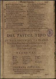 El Pastor Fido / de tres Ingenios: la primera iornada de don Antonio Solis; la segunda, de don Antonio Coello; la tercera, de don Pedro Calderon | Biblioteca Virtual Miguel de Cervantes
