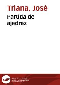 Partida de ajedrez / José Triana | Biblioteca Virtual Miguel de Cervantes