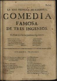 La mas hidalga hermosura / de tres ingenios | Biblioteca Virtual Miguel de Cervantes