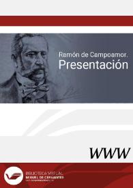 Ramón de Campoamor. Presentación / Marta Palenque | Biblioteca Virtual Miguel de Cervantes