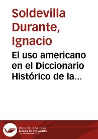 El uso americano en el Diccionario Histórico de la Lengua Española (Tomo I) / Ignacio Soldevila Durante | Biblioteca Virtual Miguel de Cervantes