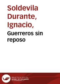 Guerreros sin reposo | Biblioteca Virtual Miguel de Cervantes
