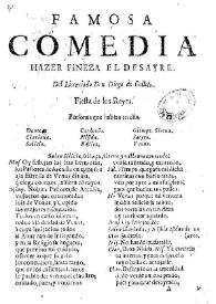 Hazer fineza el desayre / Del Licenciado Don Diego de Calleja | Biblioteca Virtual Miguel de Cervantes