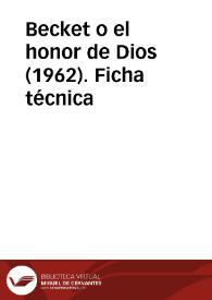 Becket o el honor de Dios (1962). Ficha técnica | Biblioteca Virtual Miguel de Cervantes