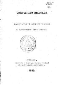 Composición recitada / por su autor el LXVIII Aniversario de la Independencia Centro-Americana | Biblioteca Virtual Miguel de Cervantes