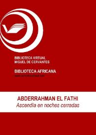 Ascendía en noches cerradas / Abderrahman El Fathi; Enrique Lomas López (ed.) | Biblioteca Virtual Miguel de Cervantes