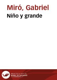Niño y grande / Gabriel Miró | Biblioteca Virtual Miguel de Cervantes