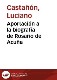 Aportación a la biografía de Rosario de Acuña / por Luciano Castañón | Biblioteca Virtual Miguel de Cervantes